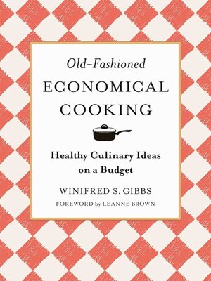 cover image of Old-Fashioned Economical Cooking: Healthy Culinary Ideas on a Budget
